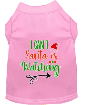 I Can't, Santa Is Watching Screen Print Dog Shirt Light Pink Lg